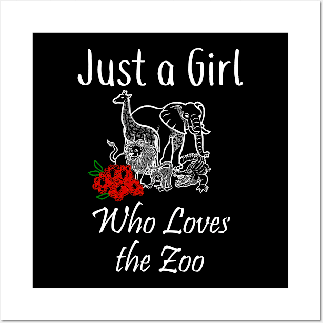 Zoo Just a Girl Who Loves the Zoo Wall Art by StacysCellar